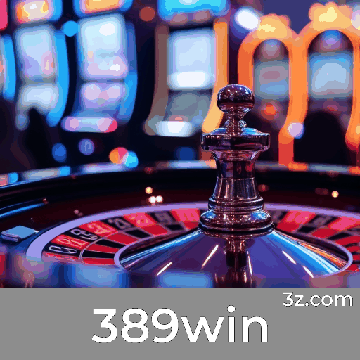 389win: Seu Cassino Online Seguro e Confiável